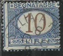 ITALIA REGNO ITALY KINGDOM 1870 - 1874 SEGNATASSE TAXES DUE TASSE CIFRA NUMERAL LIRE 10 TIMBRATO USED - Taxe