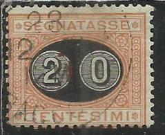 ITALIA REGNO ITALY KINGDOM 1890 1891 SEGNATASSE TAXES DUE TASSE MASCHERINE CENT. 20 SU 1 USATO USED - Taxe