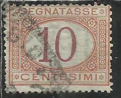 ITALIA REGNO ITALY KINGDOM 1890 - 1894 SEGNATASSE DEL 1870 TAXES DUE TASSE CIFRA NUMERAL CENT. 10 TIMBRATO USED - Taxe