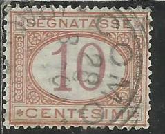 ITALIA REGNO ITALY KINGDOM 1890 - 1894 SEGNATASSE DEL 1870 TAXES DUE TASSE CIFRA NUMERAL CENT. 10 TIMBRATO USED - Taxe
