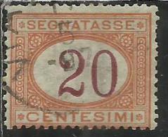 ITALIA REGNO ITALY KINGDOM 1890 - 1894 SEGNATASSE DEL 1870 TAXES DUE TASSE CIFRA NUMERAL CENT. 20 TIMBRATO USED - Strafport
