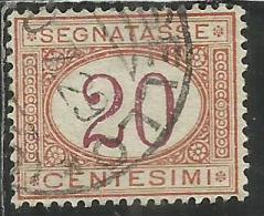 ITALIA REGNO ITALY KINGDOM 1890 1894 SEGNATASSE DEL 1870 TAXES DUE TASSE CIFRA NUMERAL CENT. 20 USATO USED OBLITERE' - Strafport