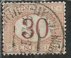 ITALIA REGNO ITALY KINGDOM 1890 - 1894 SEGNATASSE DEL 1870 TAXES DUE TASSE CIFRA NUMERAL CENT. 30 TIMBRATO USED - Taxe