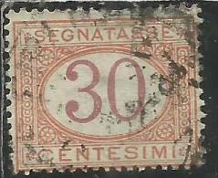 ITALIA REGNO ITALY KINGDOM 1890 - 1894 SEGNATASSE DEL 1870 TAXES DUE TASSE CIFRA NUMERAL CENT. 30 TIMBRATO USED - Strafport