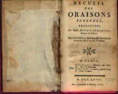 « Recueil Des Oraisons Funèbres Prononcées Par Messire Esprit FLECHIER, évêque De NISMES » Chez Saillant &-----> - 1701-1800