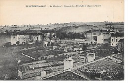 SAINT GERMAIN LAVAL - Le Chalumel - Couvent Des Récollets Et Maison D'Ecole - Saint Germain Laval