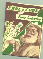 Erbe E Cure Di Frate Indovino - Nature