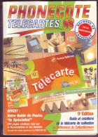 Phonecote Télecartes "98" 9ème  édition   La Référence Du Collectionneur - Kataloge & CDs