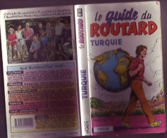 Le Guide Du Routard  TURQUIE 1995/96  édition HACHETTE 380 PAGES DE BONS TRUCS ET TUYAUX ! - Asien Und Nahost