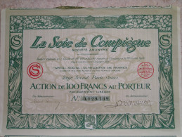 Magnifique Action Décorée. La Soie De Compiègne. Action De 100 Francs - Textil