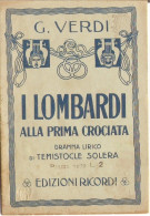 6347/a - GIUSEPPE VERDI - I LOMBARDI ALLA PRIMA CROCIATA - LIBRETTO D'OPERA - Film En Muziek