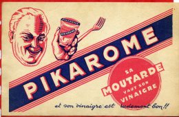 * BUVARD PUBLICITAIRE - PIKAROME SA MOUTARDE VAUT SON VINAIGRE - Mostard