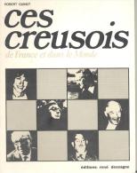 Livre De 108 Pages Par ROBERT GUINOT : CES CREUSOIS De Françe Et Dans Le Monde - Limousin
