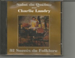 CD SALUT DU QUEBEC CHARLY LANDRY - Autres & Non Classés