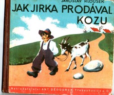 Czechoslovakia 1930(?) - Picture Of Short Stories For Children  "As Jirka Sold Goat" - Old Books