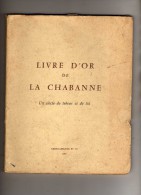 Livre D'or De La Chabanne-Un Siècle De Labeur Et De Foi-G. Jacquin, Ch. Mercier, Abbé Géreau-Père Antoine & Mère Mélanie - Bourbonnais