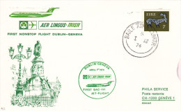 Dublin Geneva 1974 Par Aer Lingus Irish - 1er Vol Erstflug Inaugural Flight -  Suisse Baile - Briefe U. Dokumente