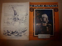 1915 JOURNAL De GUERRE(Le Pays De France):Nos 75;Poilus Et La Boue;En Mer;Espionnage Allemand;Woëvre;Farces;Infirmière - Français