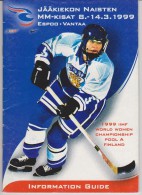Official ICE HOCKEY Media Guide 1999 I I H F World Women Championship Pool A In Finland - Kleding, Souvenirs & Andere