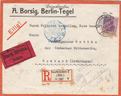 INFLA  92 II A EF Auf Eil-R-Brief Der Fa. A. Borsig, Nach Lothringen (ZENSUR) Metzt Mit Stempel: Saarbrücken 9.1.1917 - Infla