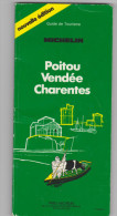 Guide Du Pneu Michelin  POITOU VENDEE CHARENTES 1986 - Michelin-Führer