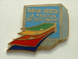Pin´s RANK XEROX - LA PASSION DU DOCUMENT - Informatica