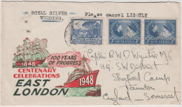 SUD AFRICA - SOUTH AFRICA - SUID AFRIKA - 1948 - Special Cover East London Centenary Celebrations- Royal Silver Weddi... - FDC