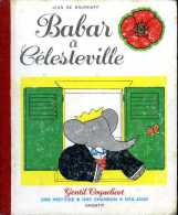 Enfantina Babar à Célesteville Par Jean De Brunhoff (ISBN 2010039769) - Hachette