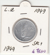 2 Lire Rep. Italiana 1949  SPL - 2 Liras