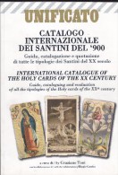 Unificato . Catalogo Internazionale  Dei Santini Del '900 - Ed. 2010   NUOVO Mai Usato - Motivkataloge