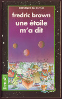 Fredric BROWN : Une étoile M’a Dit, Denoël/Présence Du Futur, 1996 - Altri & Non Classificati