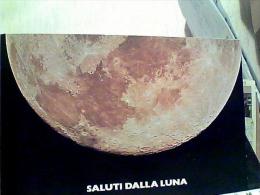 LUNA  THE MOON    SALUTI DALLA LUNA E MARE DELLA  FECONDITA  DELLA TRANQUILLITA E  SERENITA N1970 EM8508 - Space