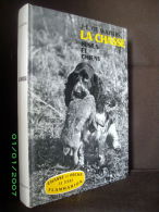 "La CHASSE" (Fusil & Chien) De WAZIERS Hunt Jagd FLAMMARION Collection La Terre 1964 TBE ! - Caza/Pezca