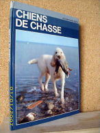 "CHIENS De CHASSE" Elevage Dressage Chien Dog Hunt Jagd Collection DOCUMENTAIRES ALPHA ! - Fischen + Jagen