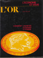 L´ OR Par Erik Chanel Edition L´Economie Et Vous De 1974 - Libri & Software