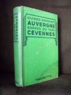 Guide «DIAMANT» AUVERGNE Gorges Du Tarn CEVENNES (Rouergue) 1938 ! - Auvergne