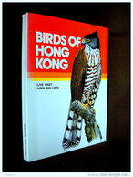 "BIRDS OF HONG KONG" Ornithology China Ornithologie Oiseau Bird Vogel Chine VINEY, PHILLIPS ! - Vida Salvaje