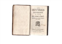 Les Oeuvres Diverses Du Sieur DE BALZAC.augmentée En Cette édition,de Plusieurs Pièces Nouvelles.[4]400 Pages.1664.in-12 - Tot De 18de Eeuw