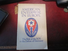 American Enterprise In Europe: The Role Of The SOS In The Defeat Of Germany – 1946-   By Randolph Leig- - Stati Uniti