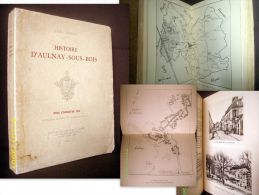 "HISTOIRE D´AULNAY Sous BOIS" Jules PRINCET Région Paris Seine Saint Denis Carte Plan 1819 Rare 1ère Edition 1936 ! - Ile-de-France