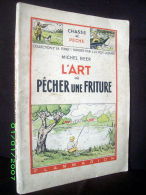 "L’ART DE PECHER UNE FRITURE" Peche Fishing Fish Fisch Fischerei Angeln Poisson 1945 ! - Chasse/Pêche
