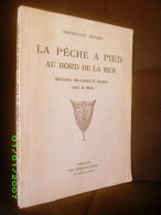 "PECHE à PIED Au BORD De MER" Crustacé Mollusque Poisson Lieux Peche Fishing Fish Fischen 1955 ! - Caza/Pezca