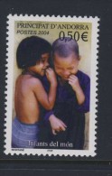 ANDORRE 2004 LES ENFANTS DU MONDE  YVERT  N° NEUF MNH** - Ungebraucht