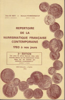 Répertoire De La Numismatique Française Contemporaine De 1793 à 1970. - Livres & Logiciels