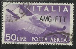 TRIESTE A 1954 AMG - FTT OVERPRINTED AIR MAIL POSTA AEREA DEMOCRATICA LIRE 50 NUOVO TIPO USATO USED - Luftpost