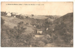 NERIS LES BAINS   Vallée Des Moulins Et L Usine A Gaz   ETAT - Neris Les Bains