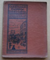 1913 Bildertafeln Für Den Unterricht Im Englischen GOLDSCHMIDT Teaching English Anglais - 1900-1949