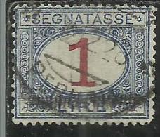 ITALIA REGNO ITALY KINGDOM 1890 - 1894 SEGNATASSE DEL 1870 TAXES DUE TASSE CIFRA NUMERAL LIRE 1 TIMBRATO USED - Taxe