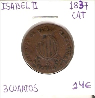 MONEDA DE ESPAÑA DE ISABEL II DE 3 CUARTOS DEL AÑO 1837  (COIN) CATALUÑA - Other & Unclassified