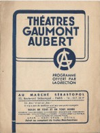 Cinéma/ Théatres Gaumont Aubert/"Femme De Mandalay"/Conrad Nagel/ " Un Soir à Marseille"/ Larquet/Charpin/1938   CIN24 - Programs